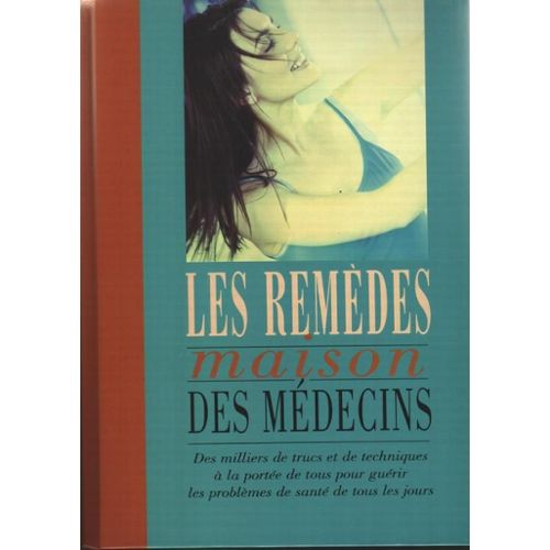 livre les remèdes maison des médecins