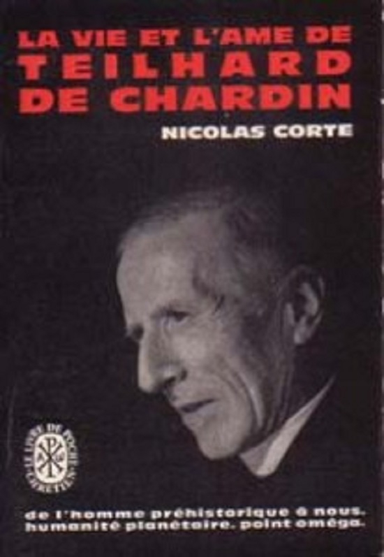 livre la vie l'âme de Teilhard de Chardin