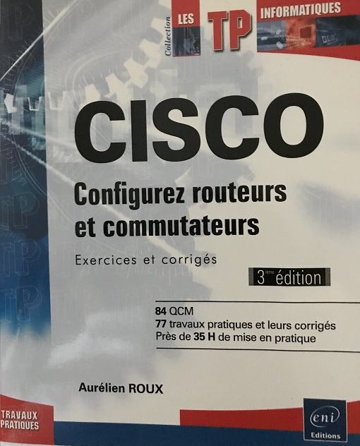 livre cisco configurez routeurs et commutateurs