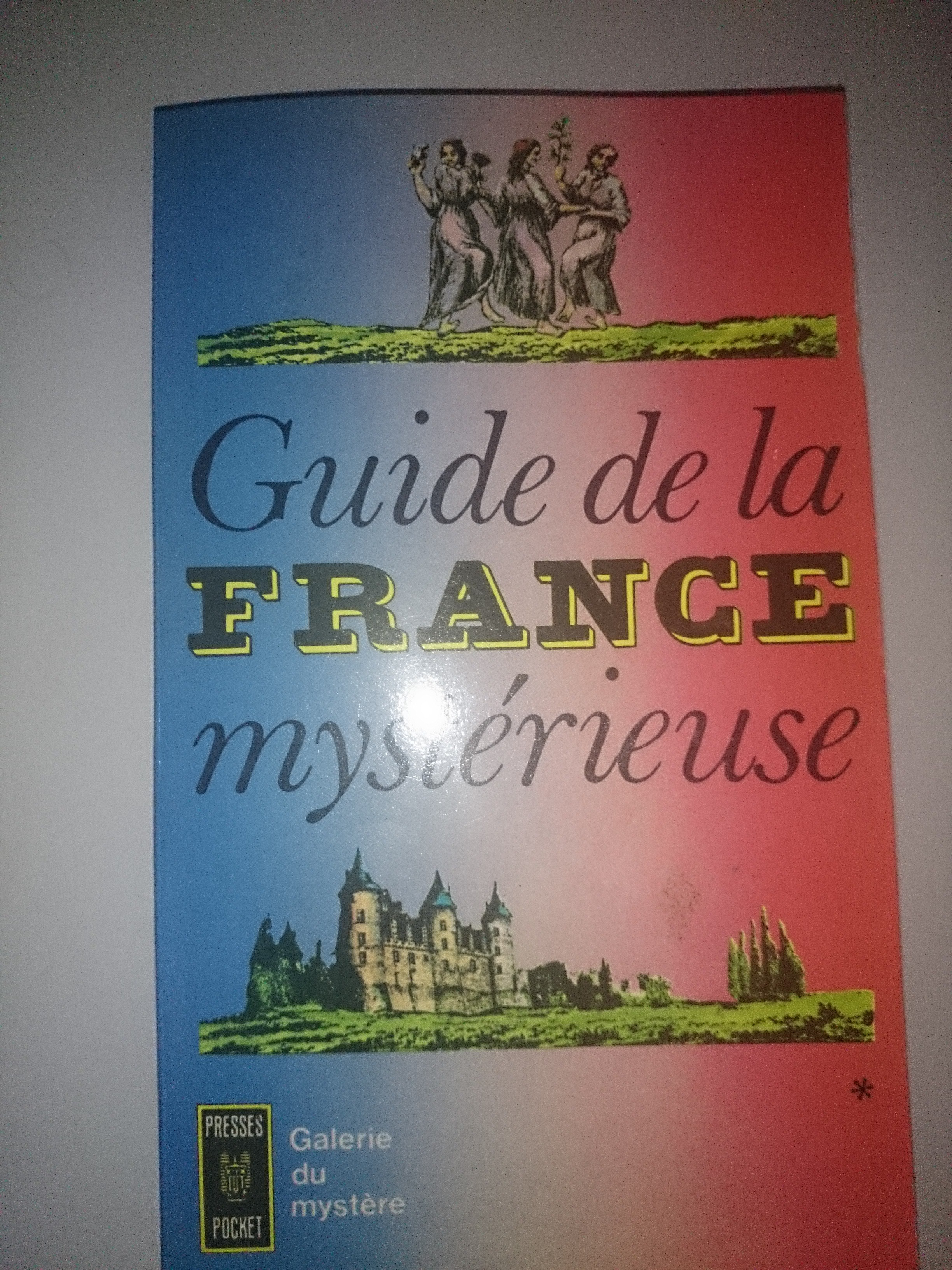 livre guide de la france mystérieuse