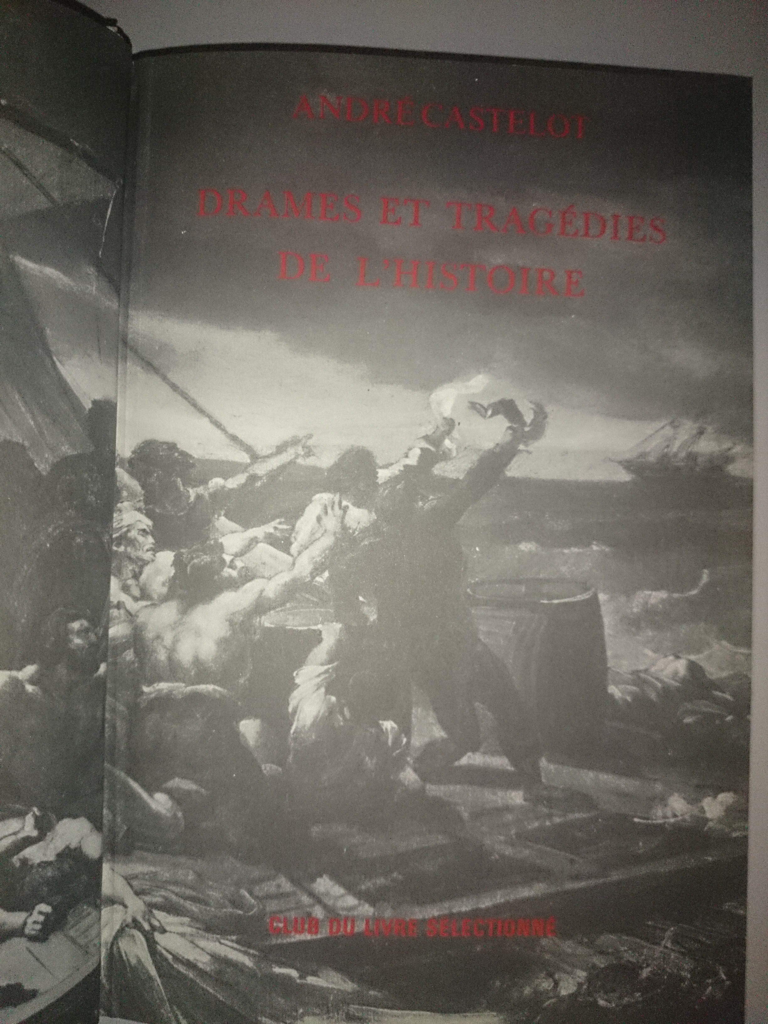 livre drames et tragédies de l'histoire