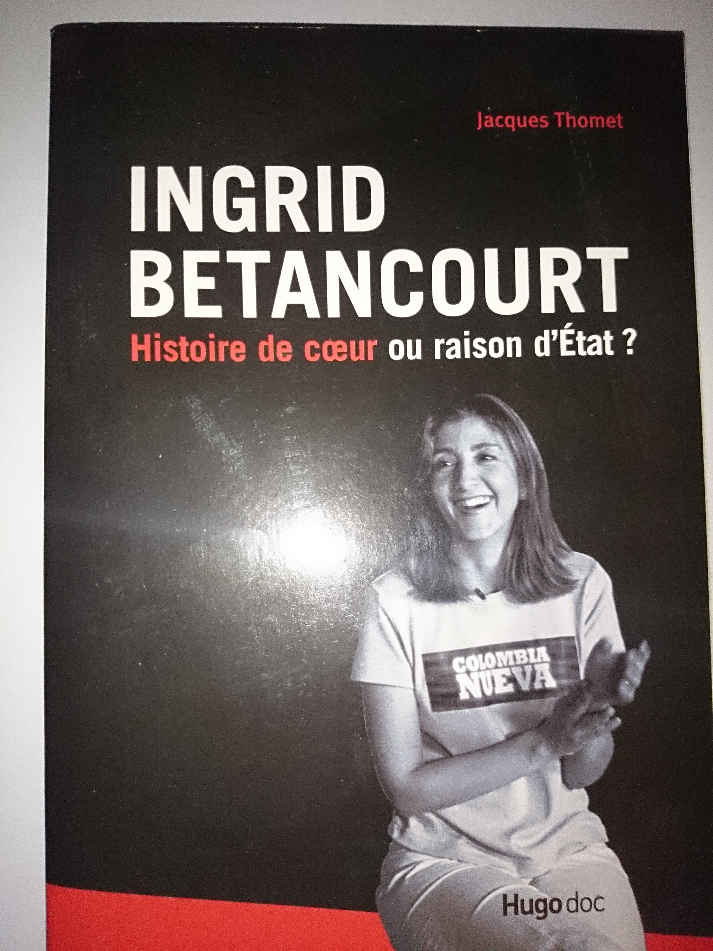 livre ingrid betancourt histoire de coeur ou raison d'état