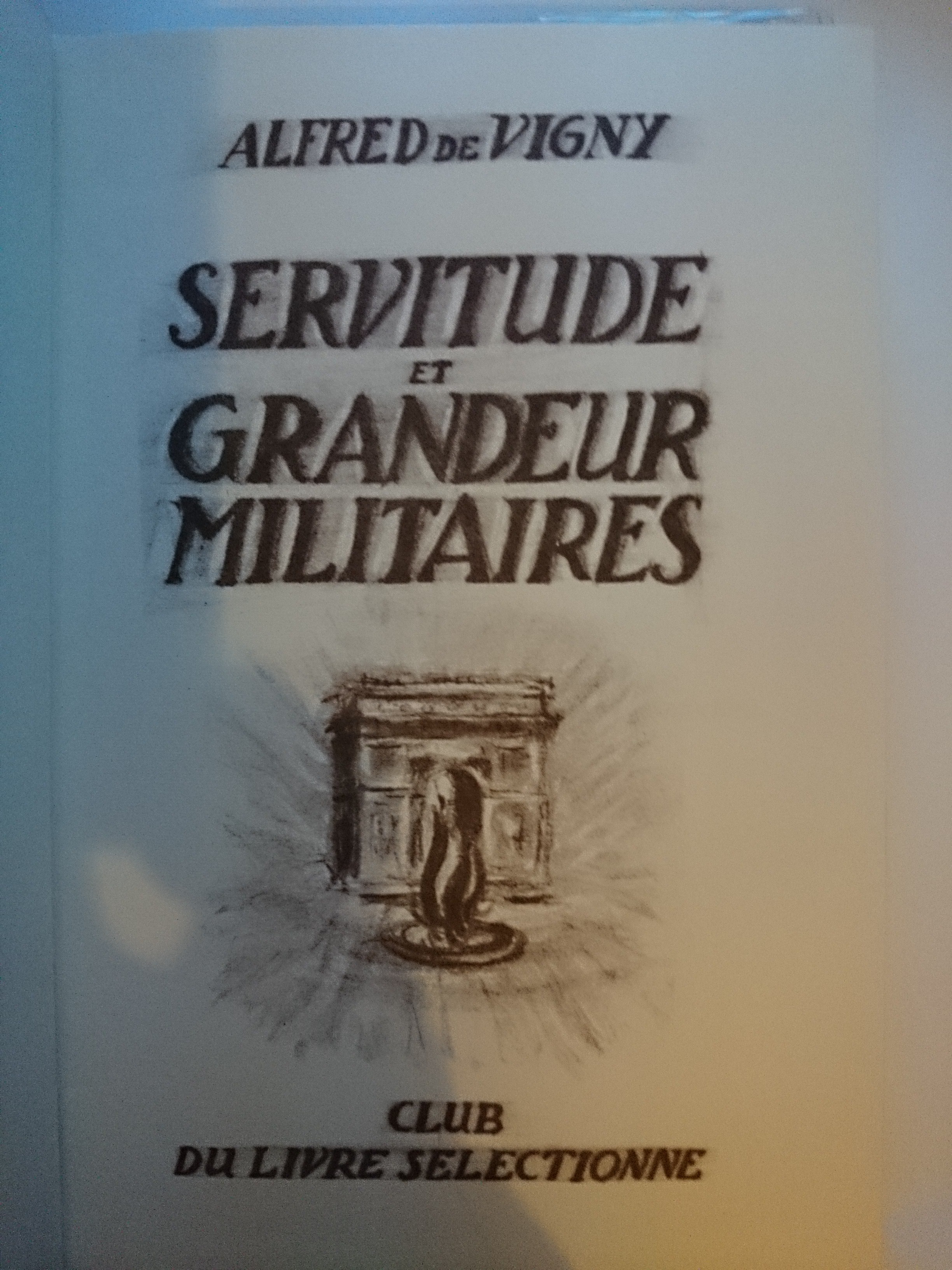 livre servitude et grandeur militaire