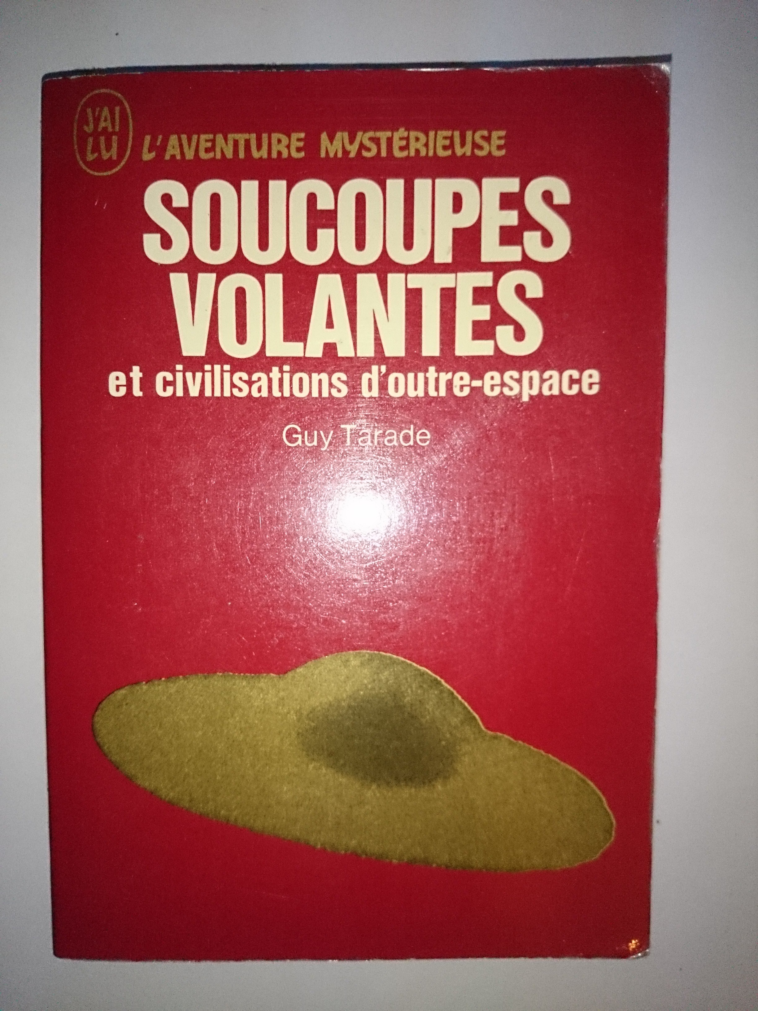livre soucoupes volantes et civilisations d'outre-espace